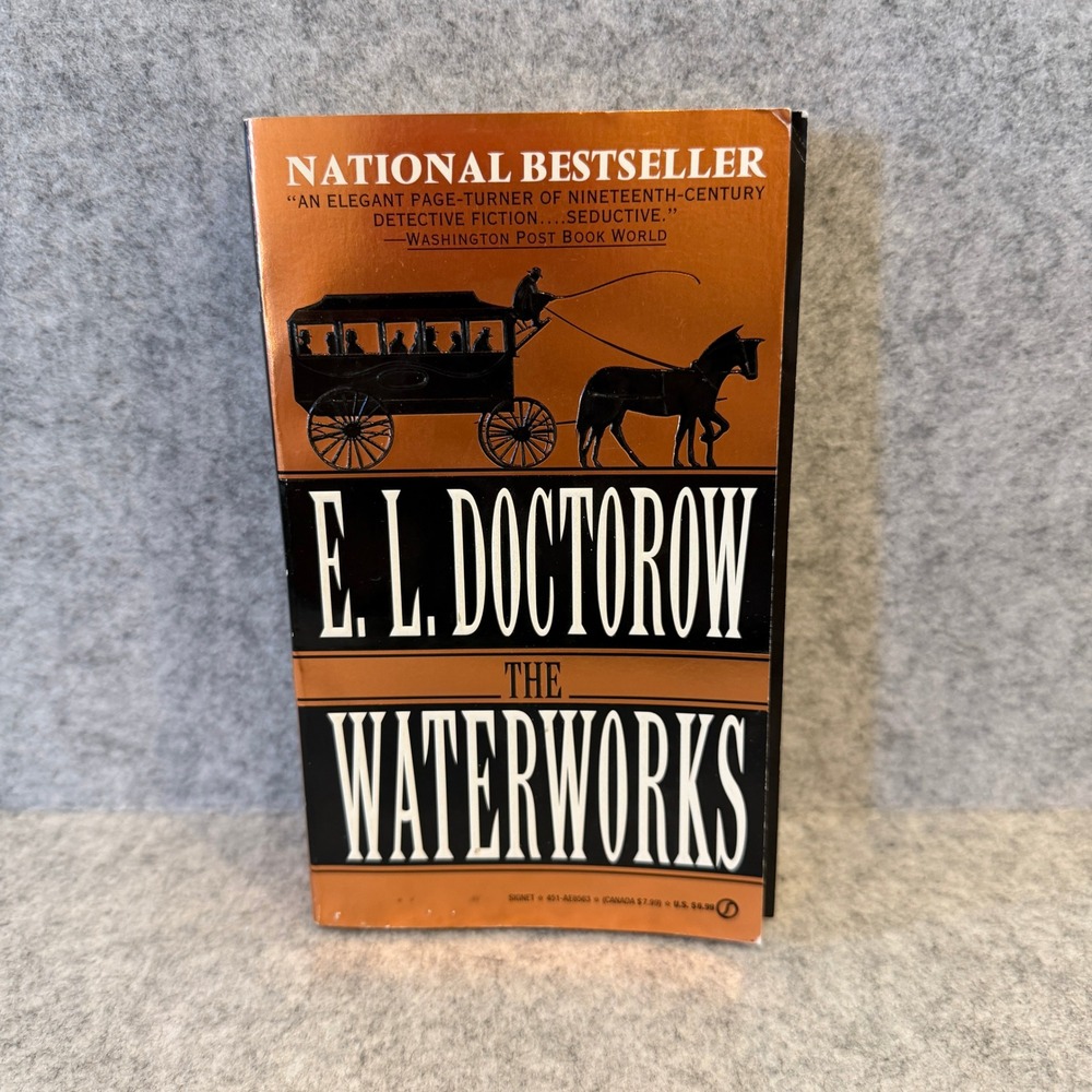 The Waterworks by E.L. Doctorow - Historical Fiction‎ 1994 - Paperback